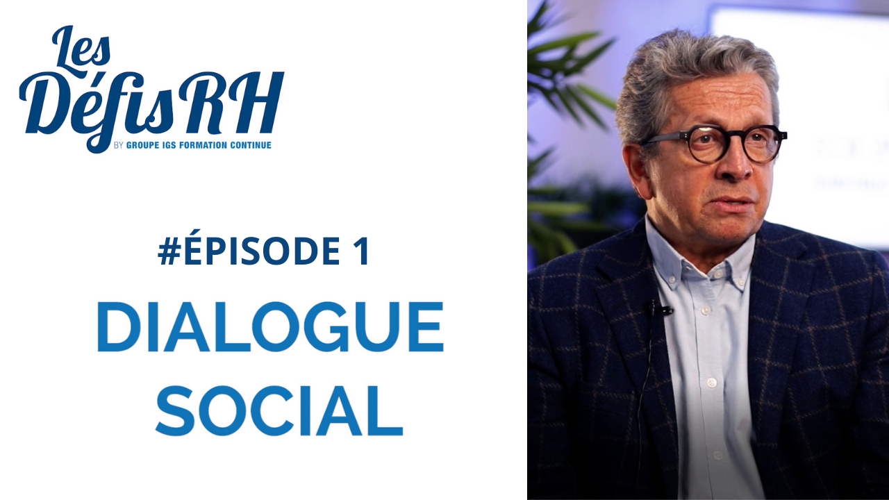 Les Défis RH #1 Les enjeux du dialogue social en 2022